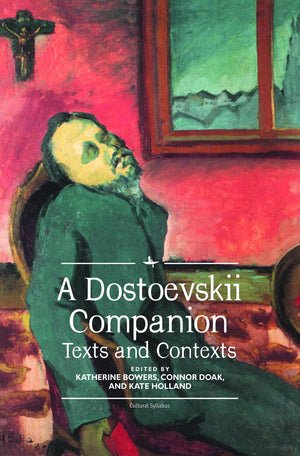 A Dostoevskii Companion: Texts And Contexts (Cultural Syllabus),Used