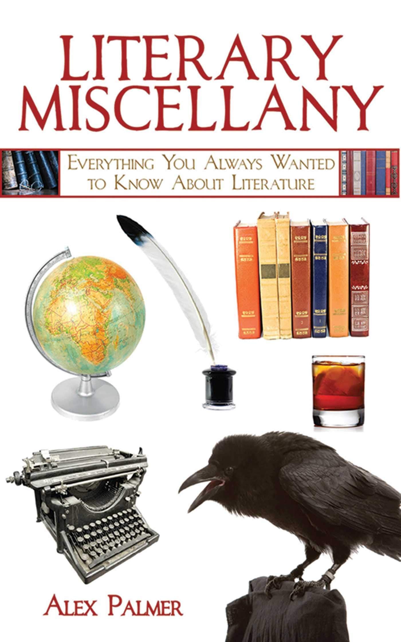 Literary Miscellany: Everything You Always Wanted To Know About Literature (Books Of Miscellany),Used