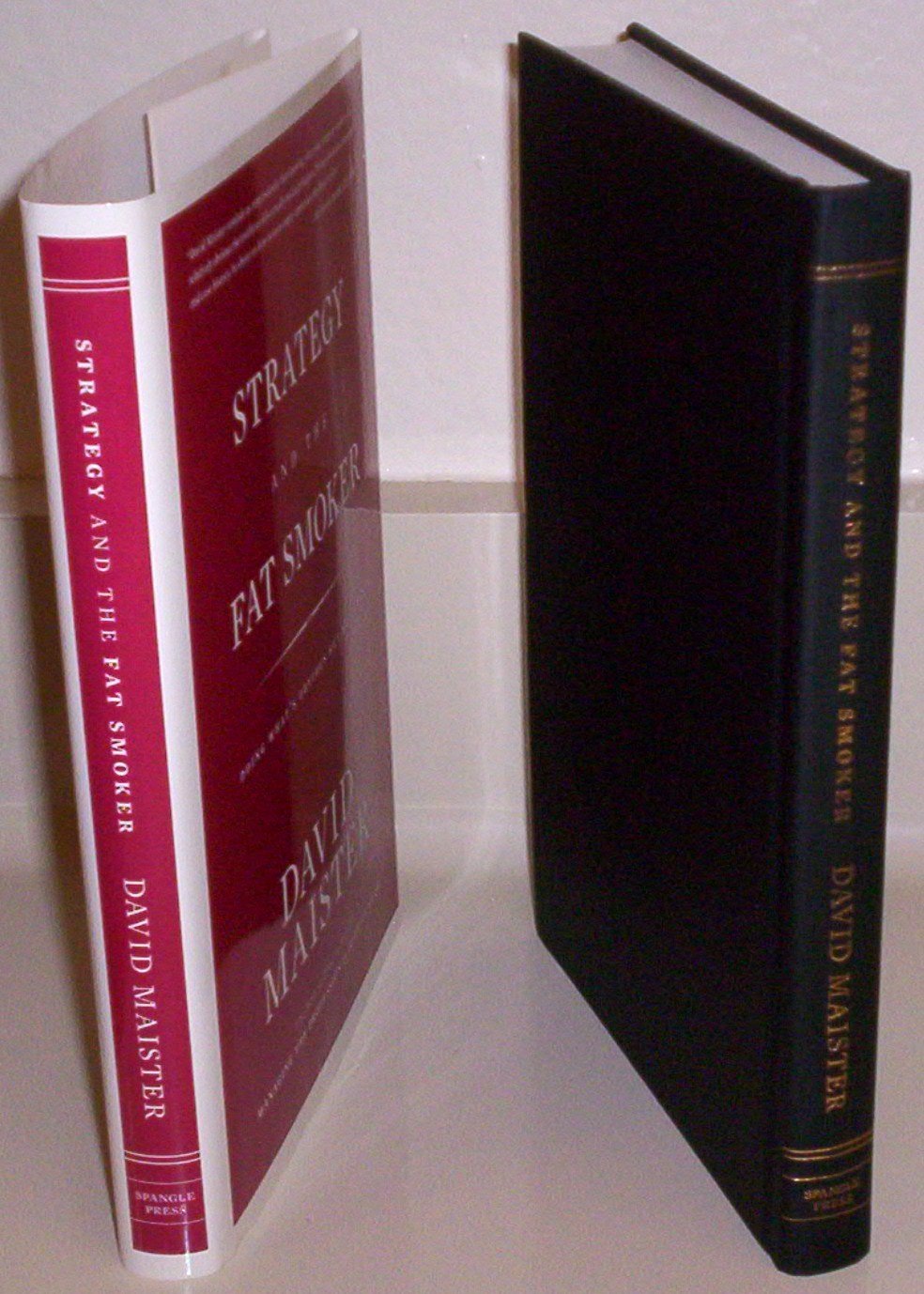 Strategy and the Fat Smoker: Doing What's Obvious But Not Easy,New