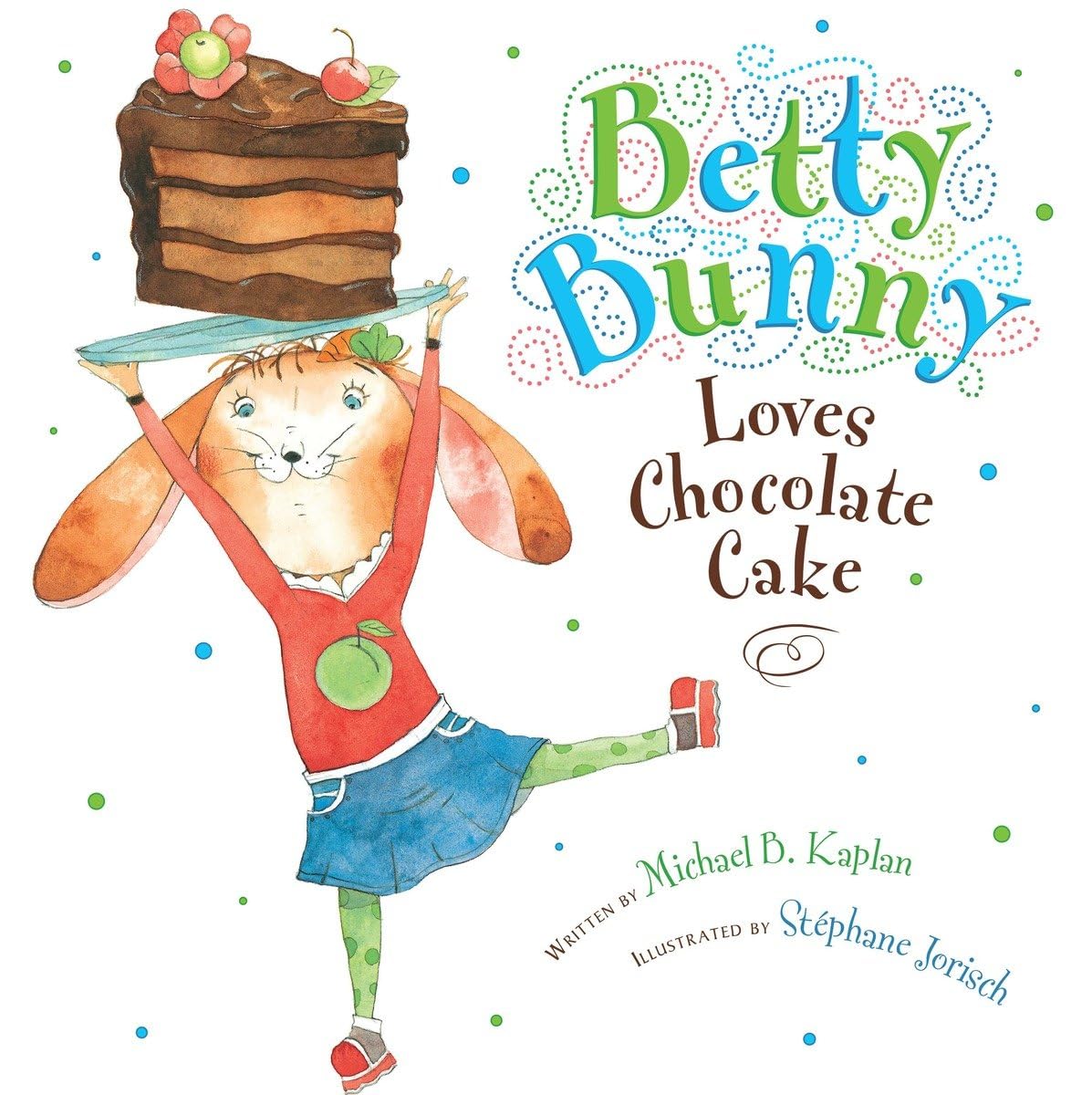 Betty Bunny Loves Chocolate Cake,Used