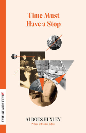 Time Must Have A Stop (Dalkey Essentials)