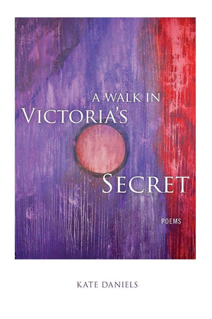 A Walk In Victoria'S Secret: Poems (Southern Messenger Poets),New