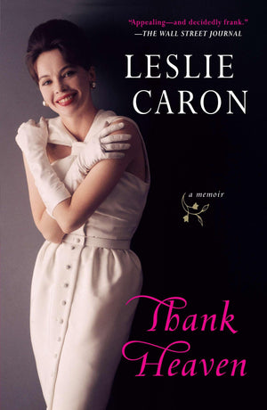 Thank Heaven: A Memoir-Used