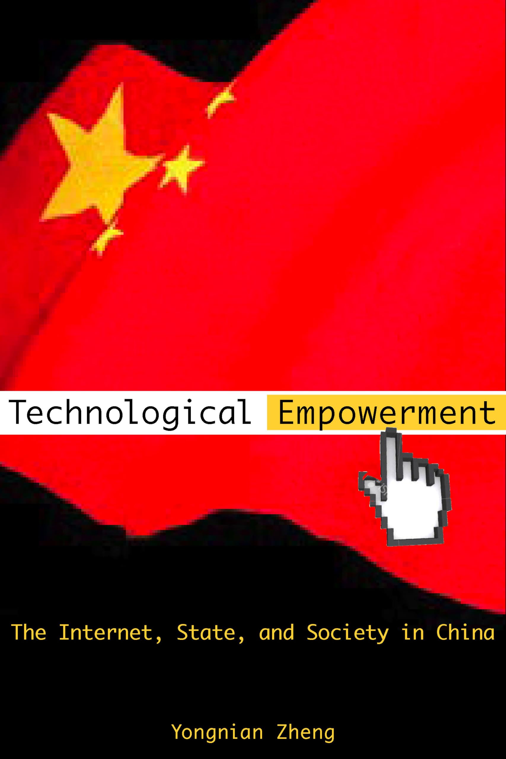 Technological Empowerment: The Internet, State, And Society In China,Used