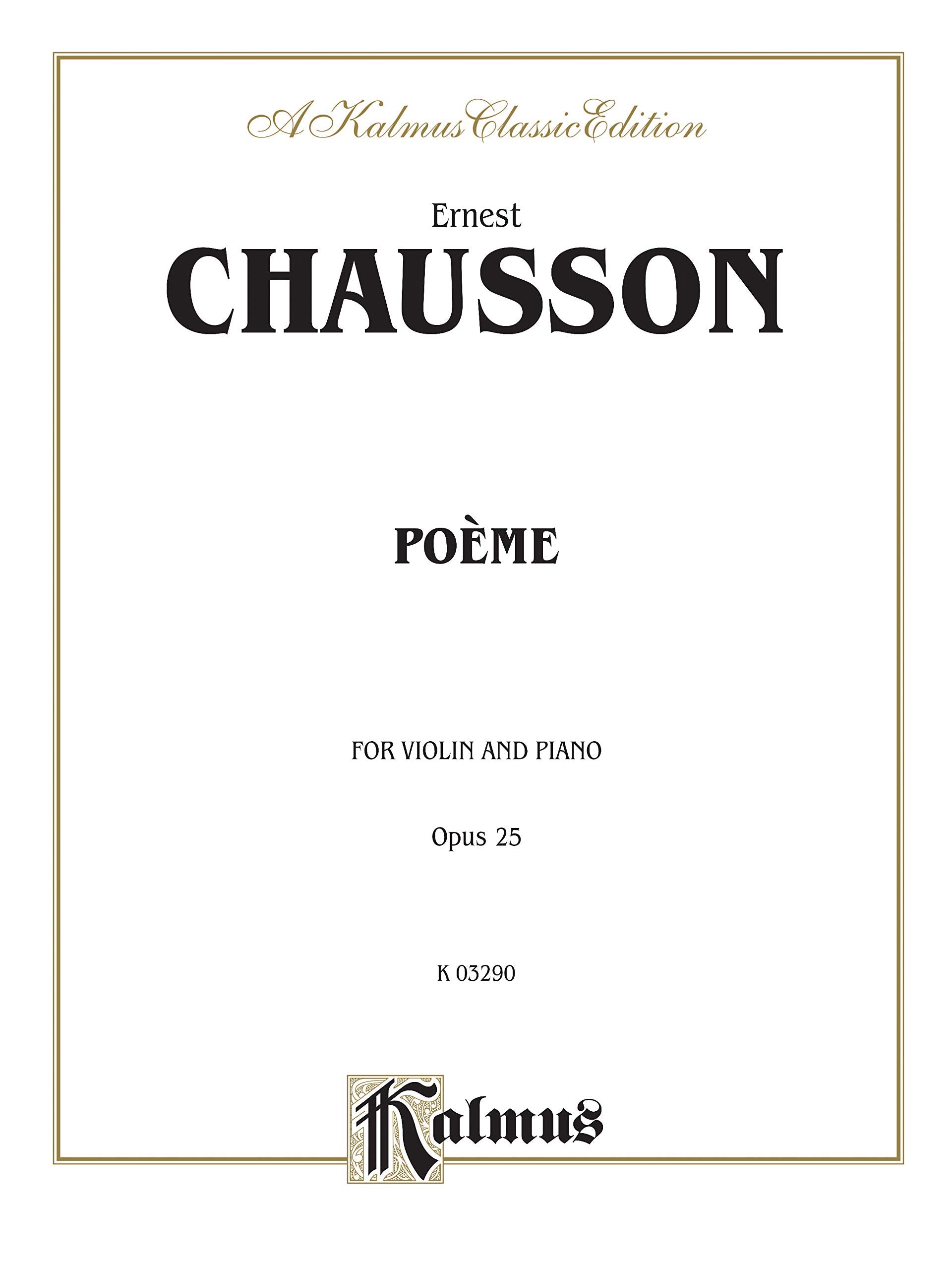 Poeme, Opus 25: For Violin and Piano (Kalmus Edition),Used