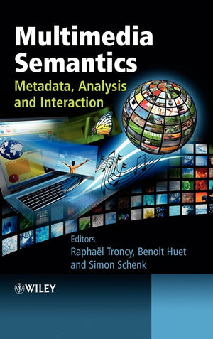 Multimedia Semantics: Metadata, Analysis and Interaction,Used