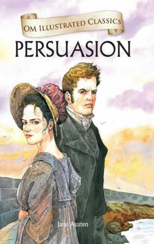 Children Classics - Persuasion - Illustrated Abridged Classics With Practice Questions (Om Illustrated Classics For Kids)