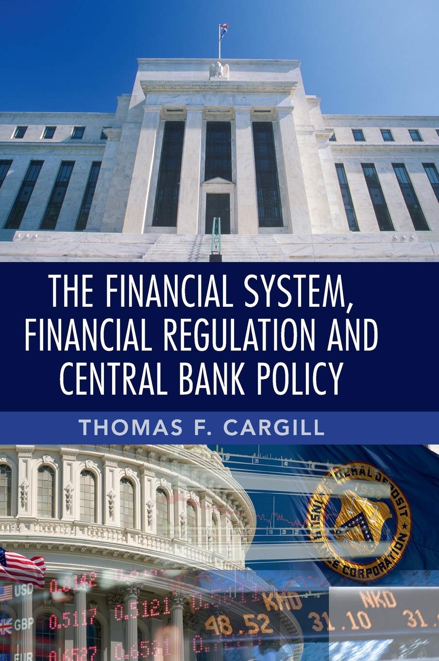 The Financial System, Financial Regulation and Central Bank Policy,Used