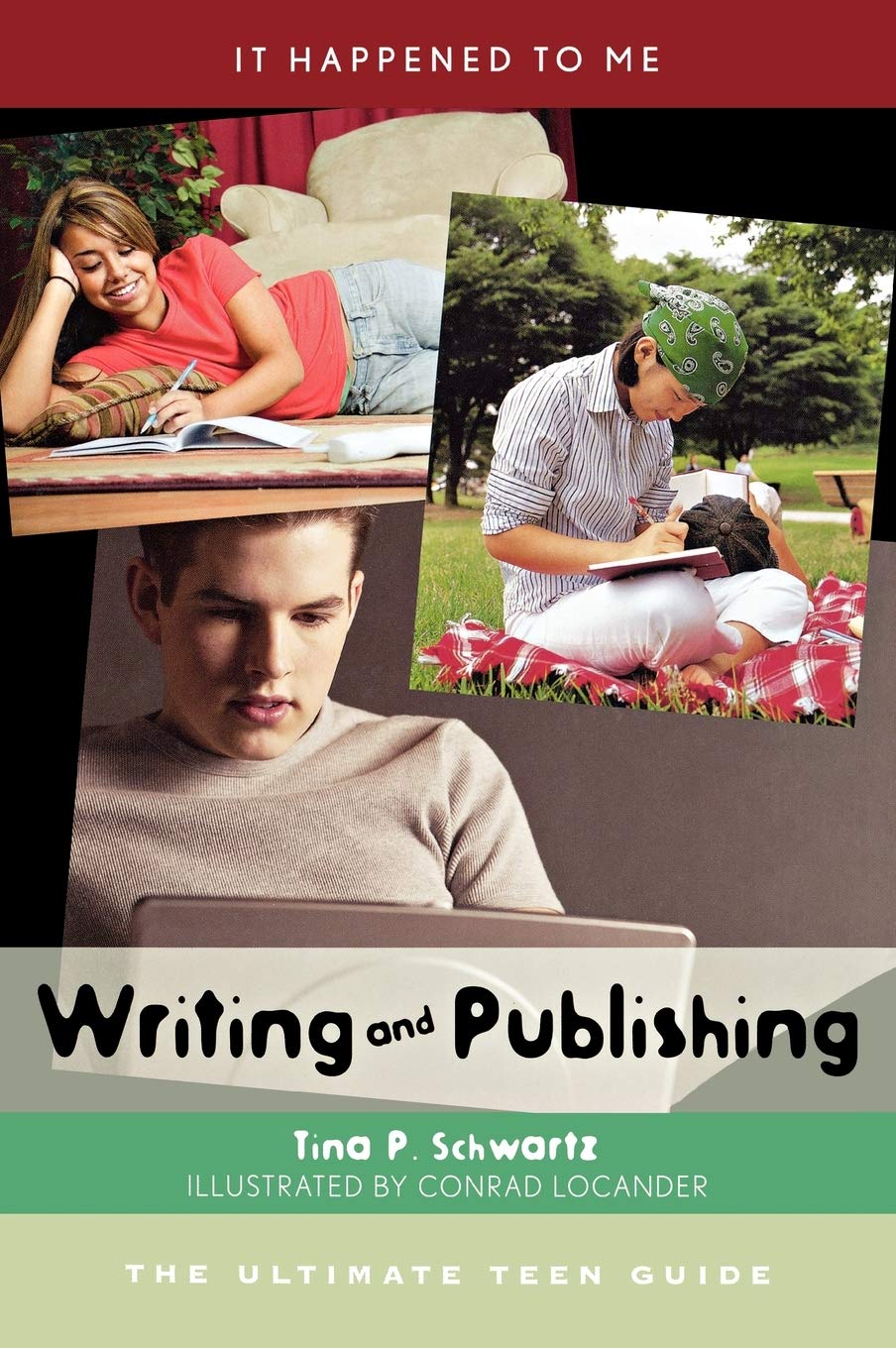 Writing And Publishing: The Ultimate Teen Guide (Volume 27) (It Happened To Me, 27),Used