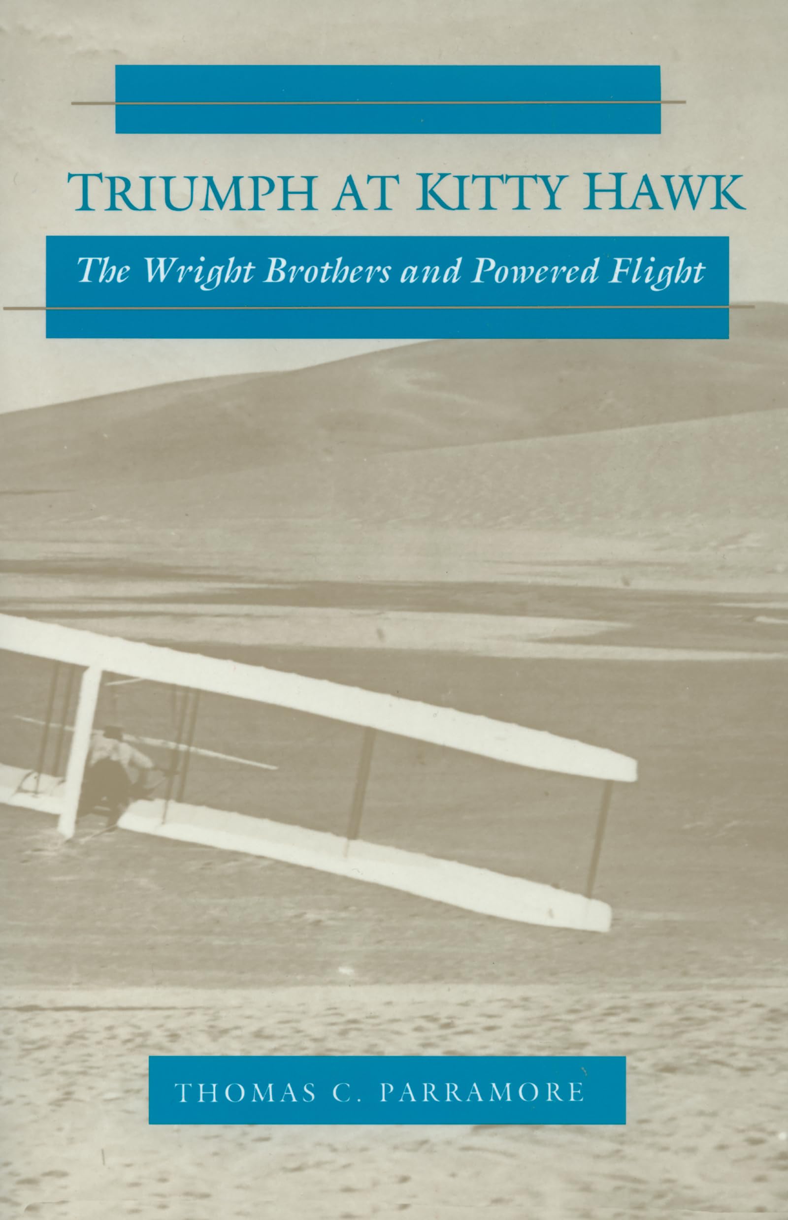 Triumph At Kitty Hawk: The Wright Brothers And Powered Flight,New