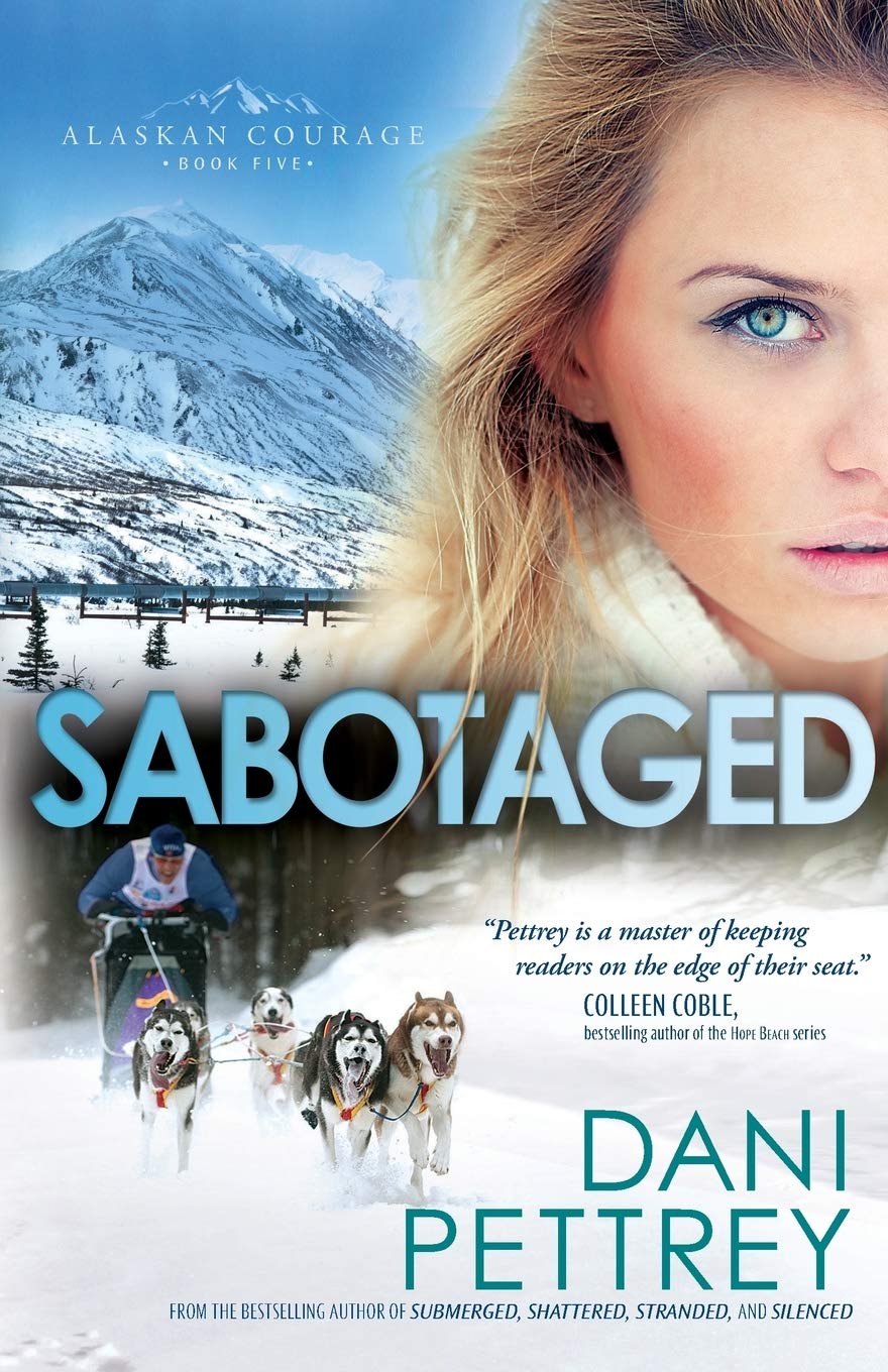 Sabotaged: An Adventurous Action Suspense Thriller Enemies to Lovers Workplace Romance (Alaskan Courage),New