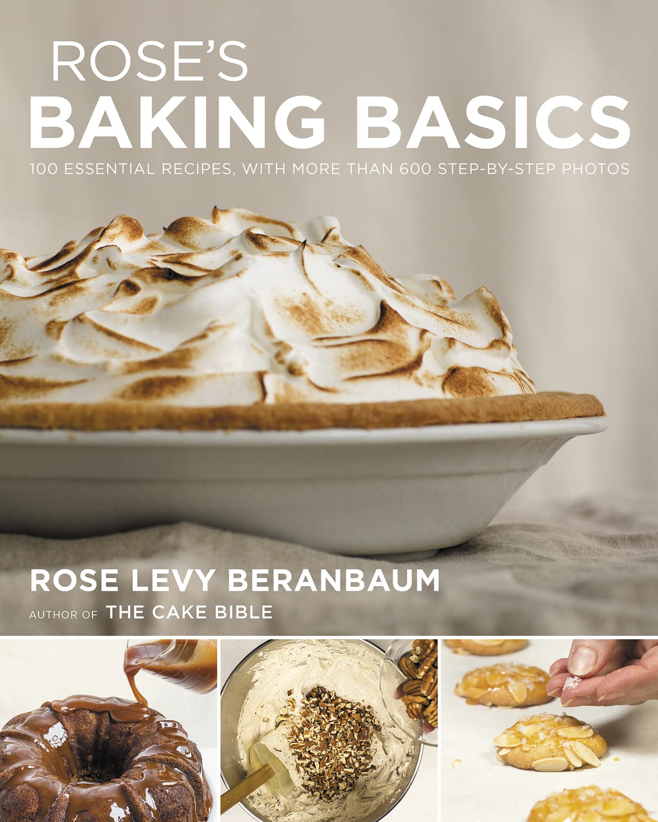 Rose's Baking Basics: 100 Essential Recipes, with More Than 600 StepbyStep Photos,Used