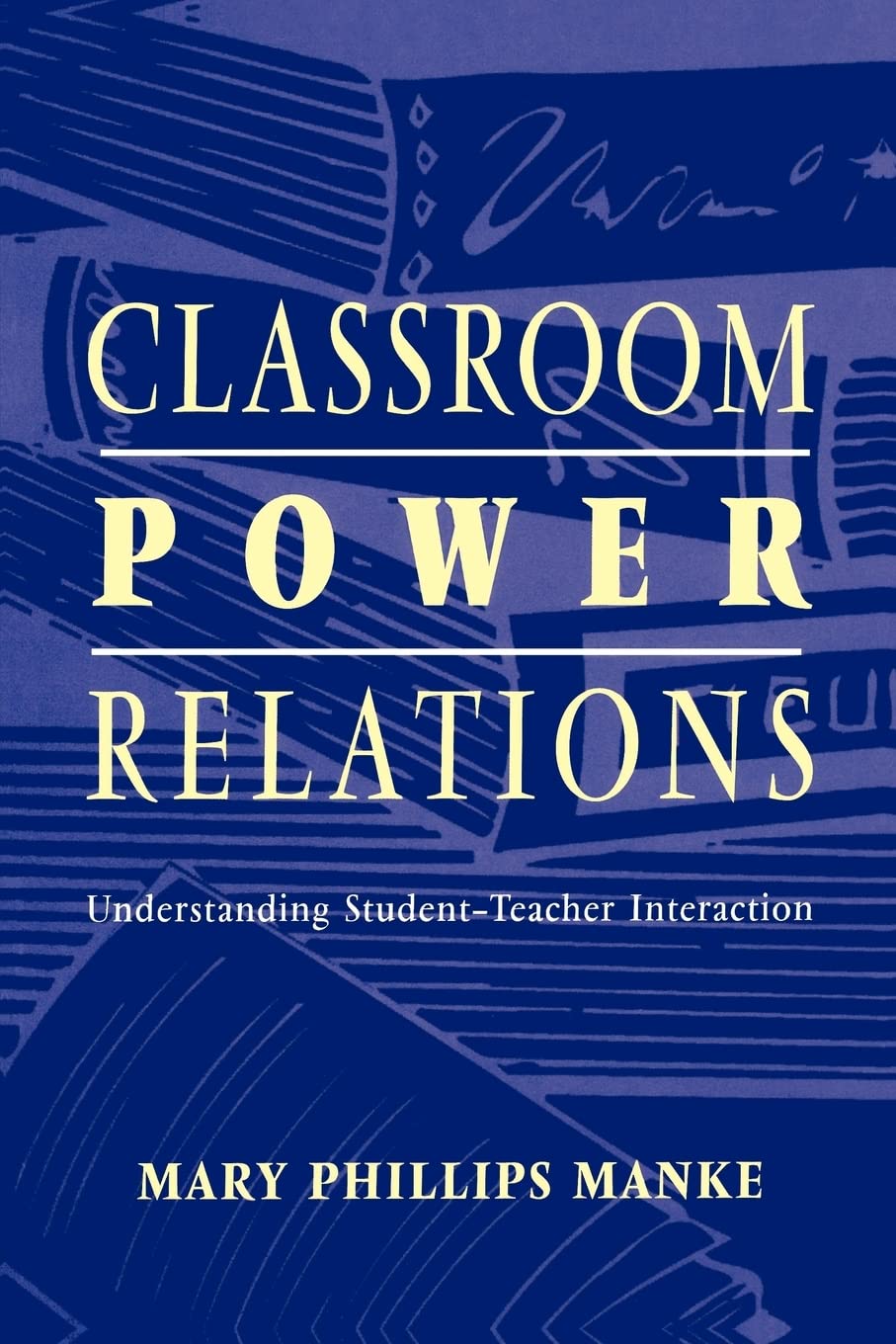 Classroom Power Relations,Used