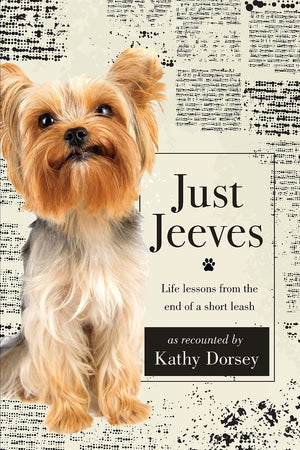 Just Jeeves: Life lessons from the end of a short leash,Used