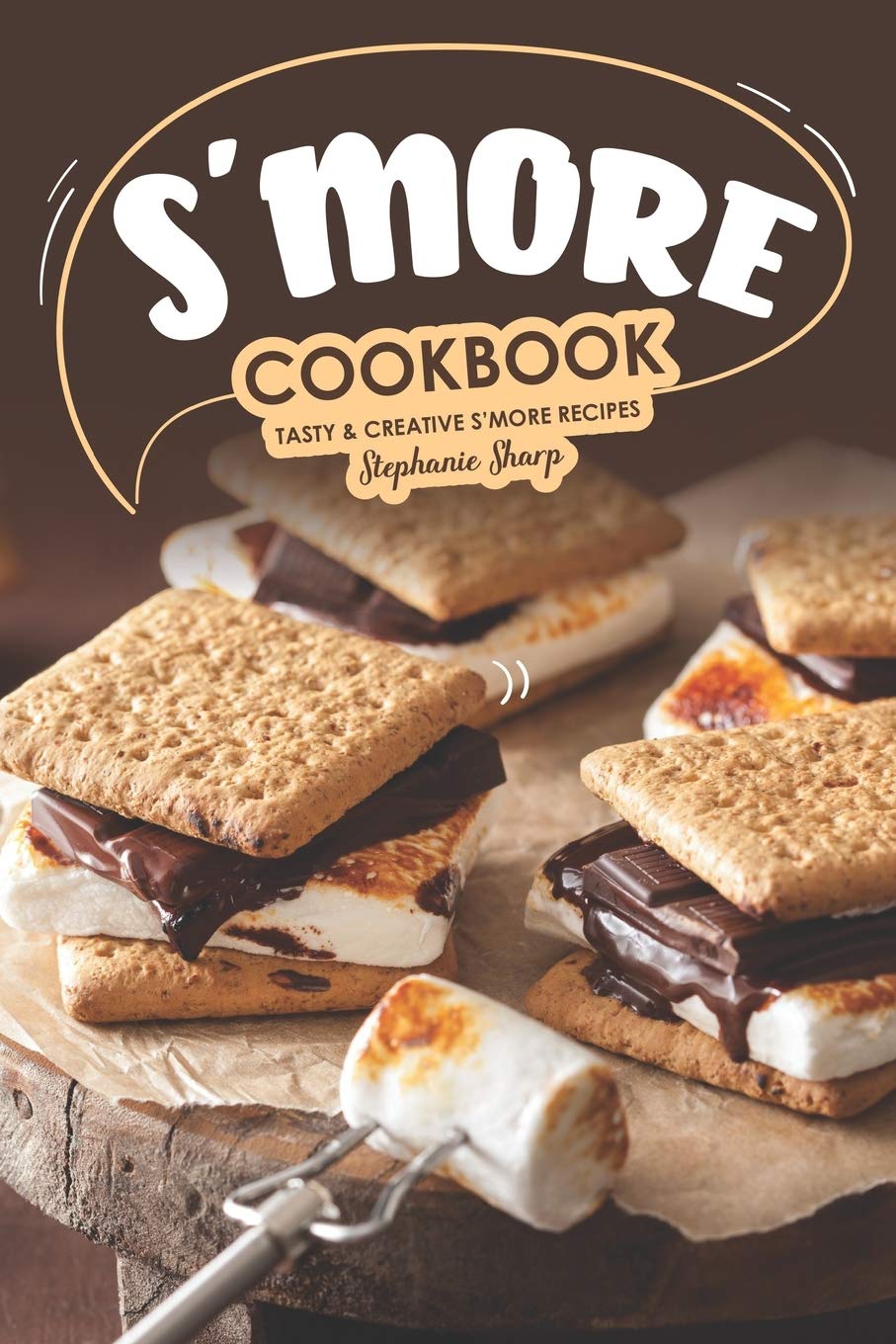 S'more Cookbook: Tasty Creative S'more Recipes,Used