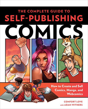 The Complete Guide To Selfpublishing Comics: How To Create And Sell Comic Books, Manga, And Webcomics,Used