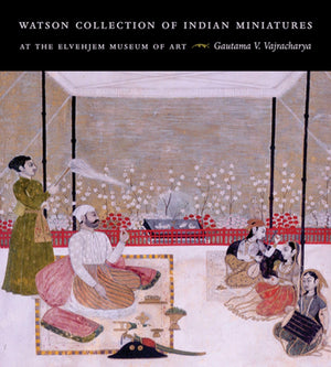 Watson Collection of Indian Miniatures at the Elvehjem Museum of Art (Elvehjem Museum of Art Catalogs),Used