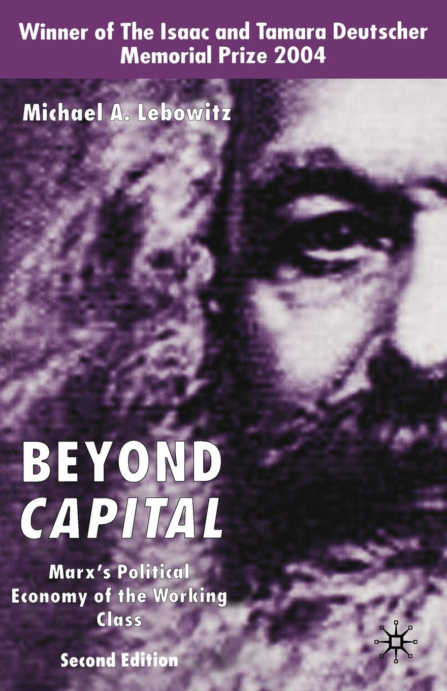 Beyond Capital: Marx'S Political Economy Of The Working Class,Used