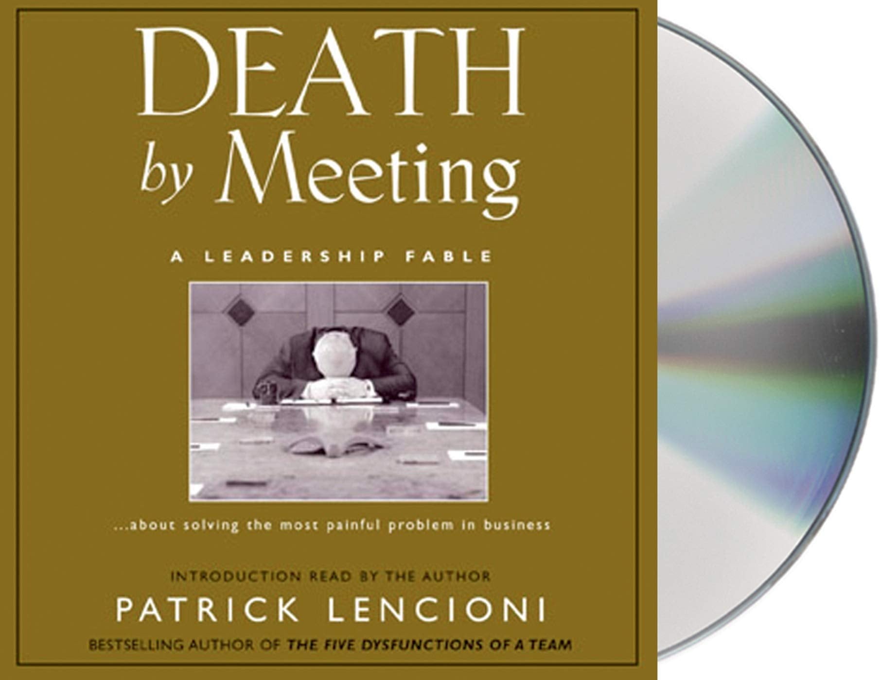 Death by Meeting: A Leadership Fable,Used