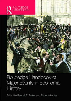 Routledge Handbook of Major Events in Economic History (Routledge International Handbooks),Used