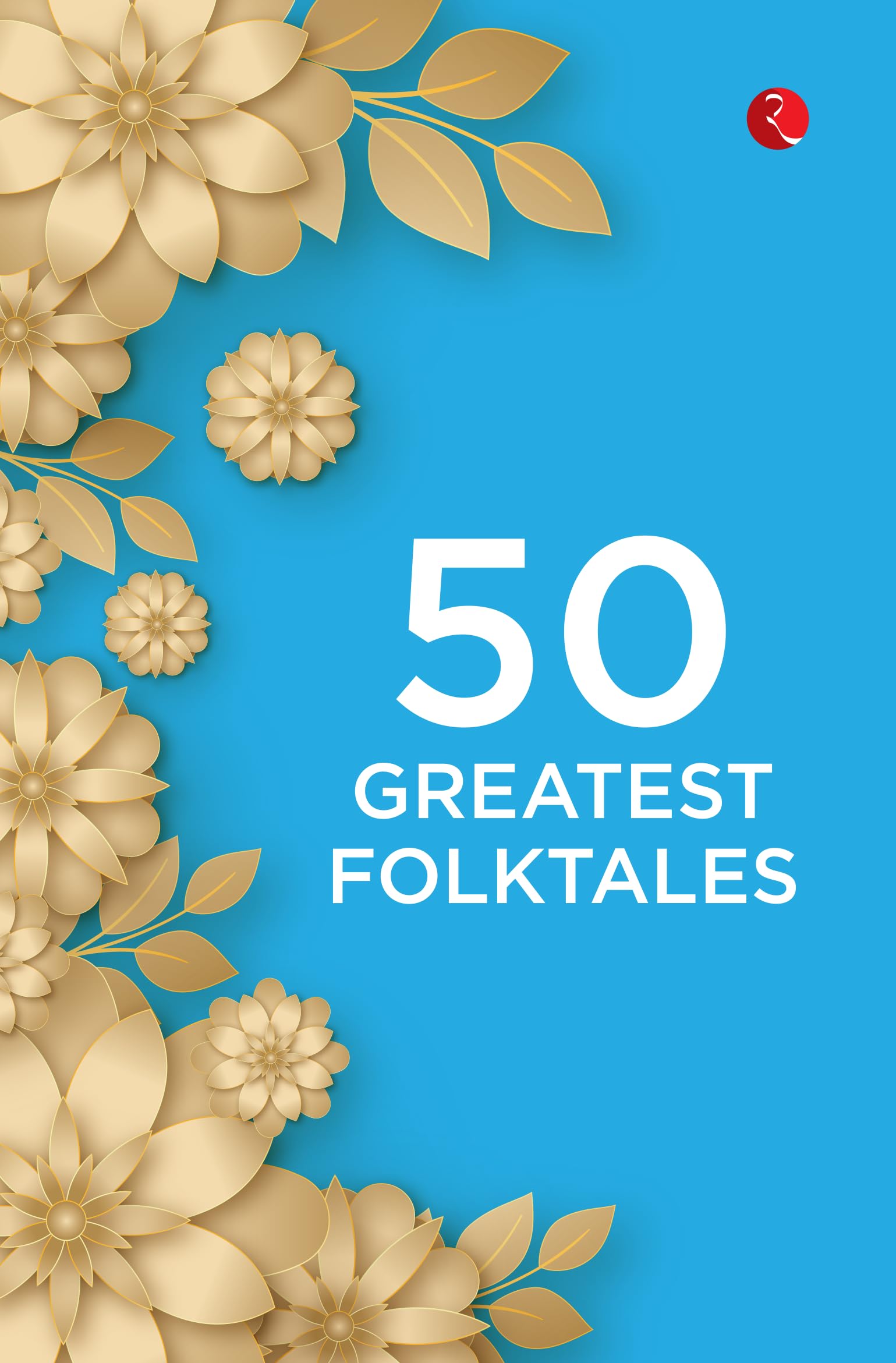 50 Greatest Folktales