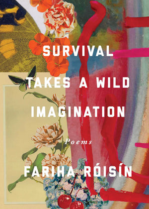 Survival Takes a Wild Imagination: Poems - Inspiring Poetry Collection for Nature Lovers