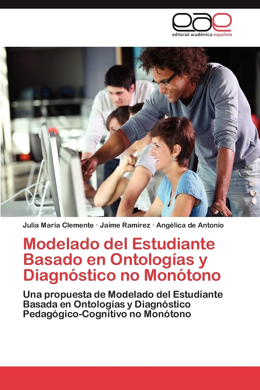 Modelado del Estudiante Basado en Ontologas y Diagnstico no Montono: Una propuesta de Modelado del Estudiante Basada en On,Used