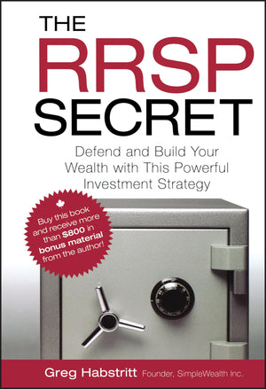 The RRSP Secret: Defend and Build Your Wealth with This Powerful Investment Strategy,Used