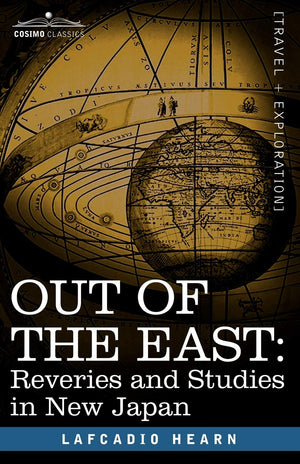 Out of the East: Reveries and Studies in New Japan,Used