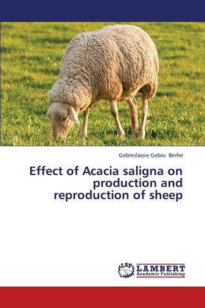 Effect of Acacia saligna on production and reproduction of sheep,Used