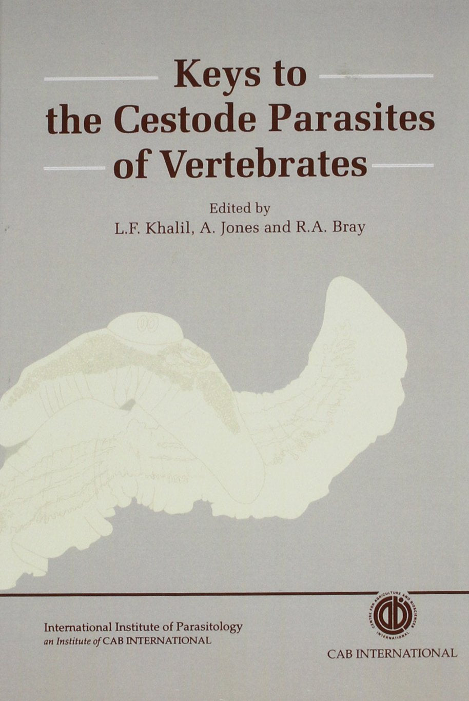 Keys To The Cestode Parasite Of Vertebrates (Cabi),Used