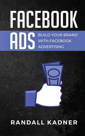Facebook Ads: Build Your Brand With Facebook Advertising,Used