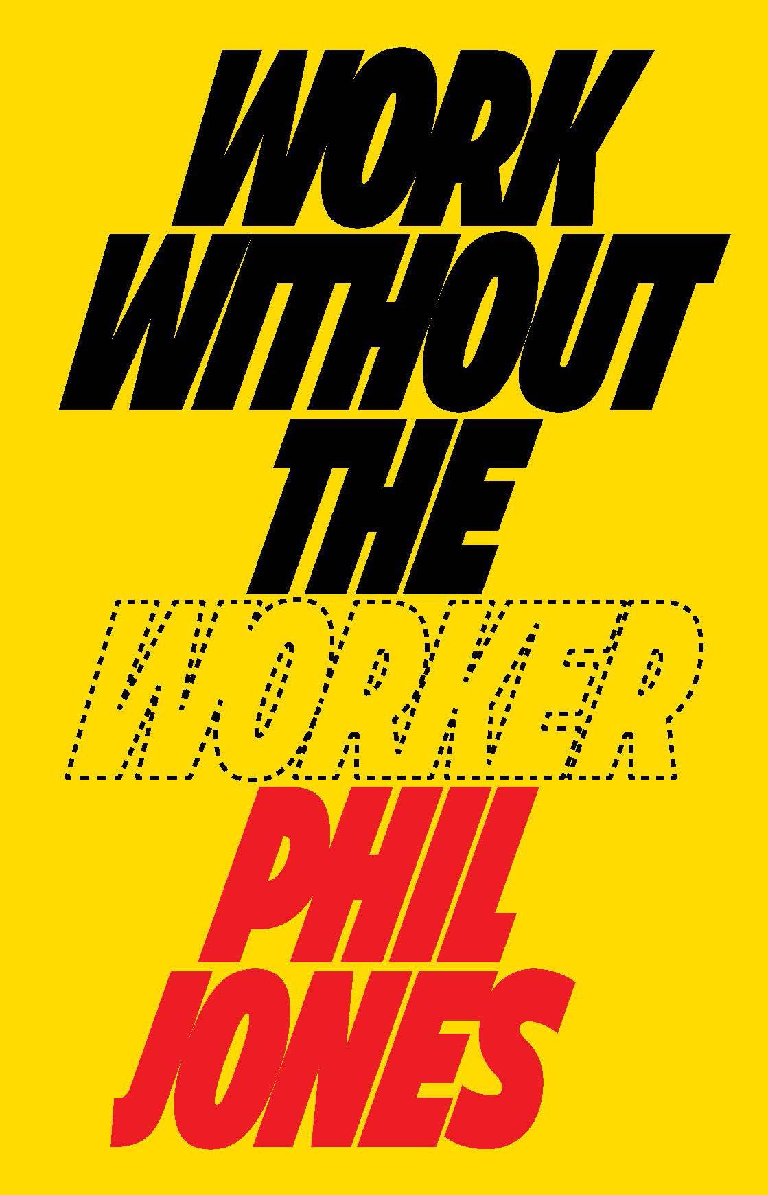 Work Without the Worker: Labour in the Age of Platform Capitalism,Used
