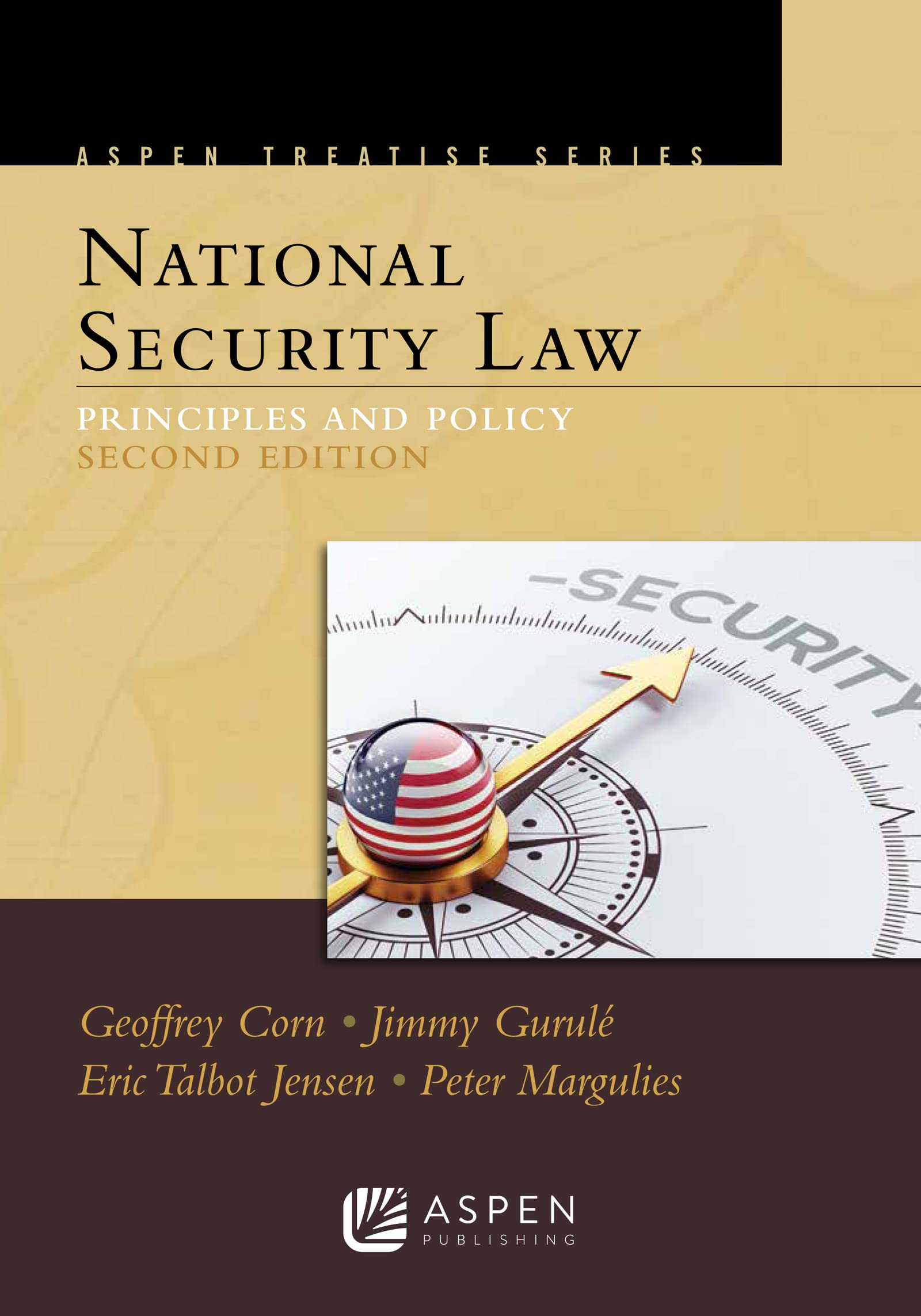 Aspen Treatise Series National Security Law: Principles and Policy,Used
