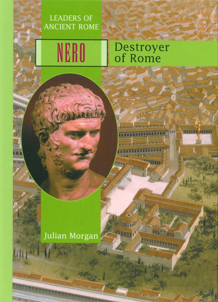 Nero: Destroyer of Rome (Leaders of Ancient Rome),Used