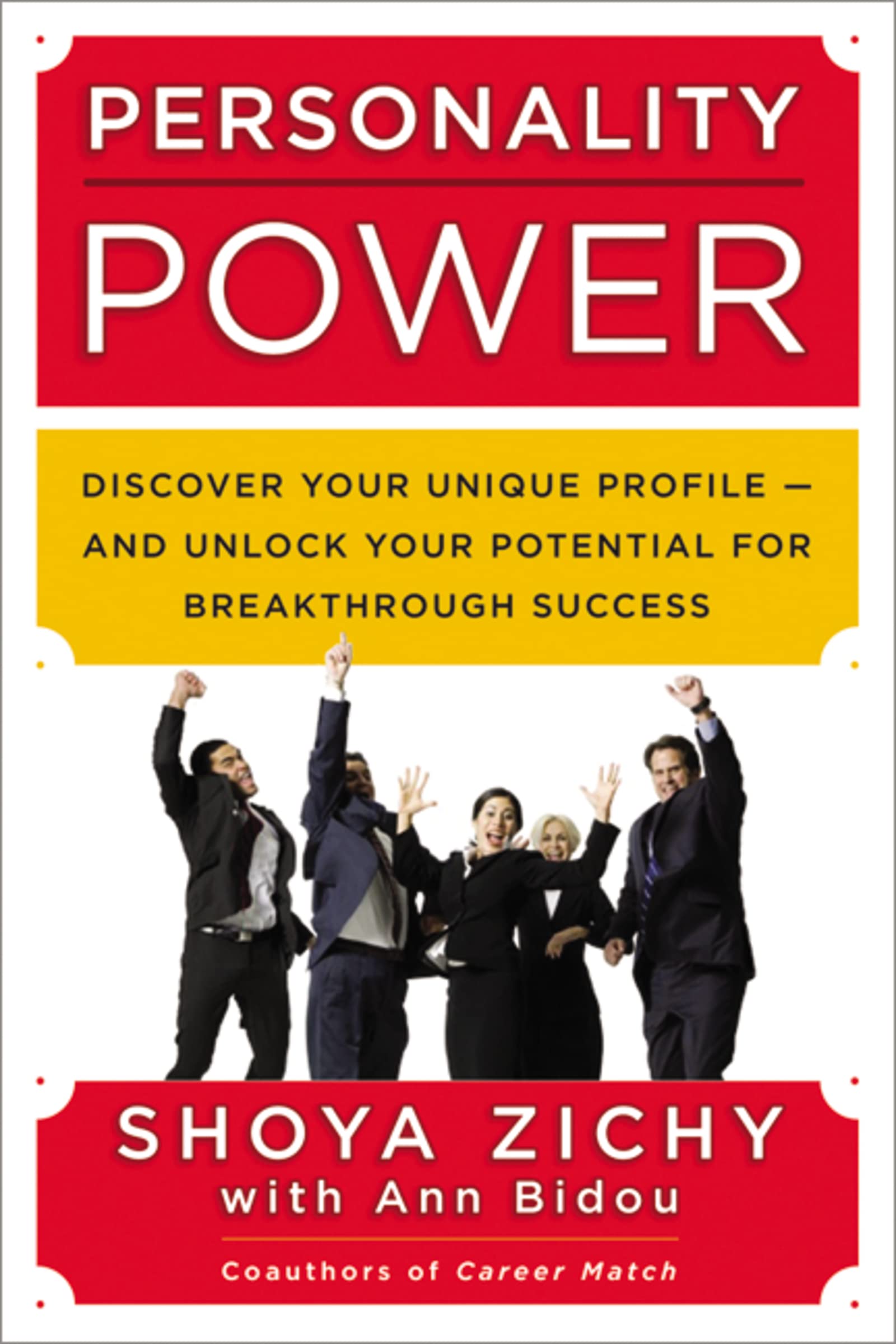 Personality Power: Discover Your Unique Profileand Unlock Your Potential For Breakthrough Success,Used