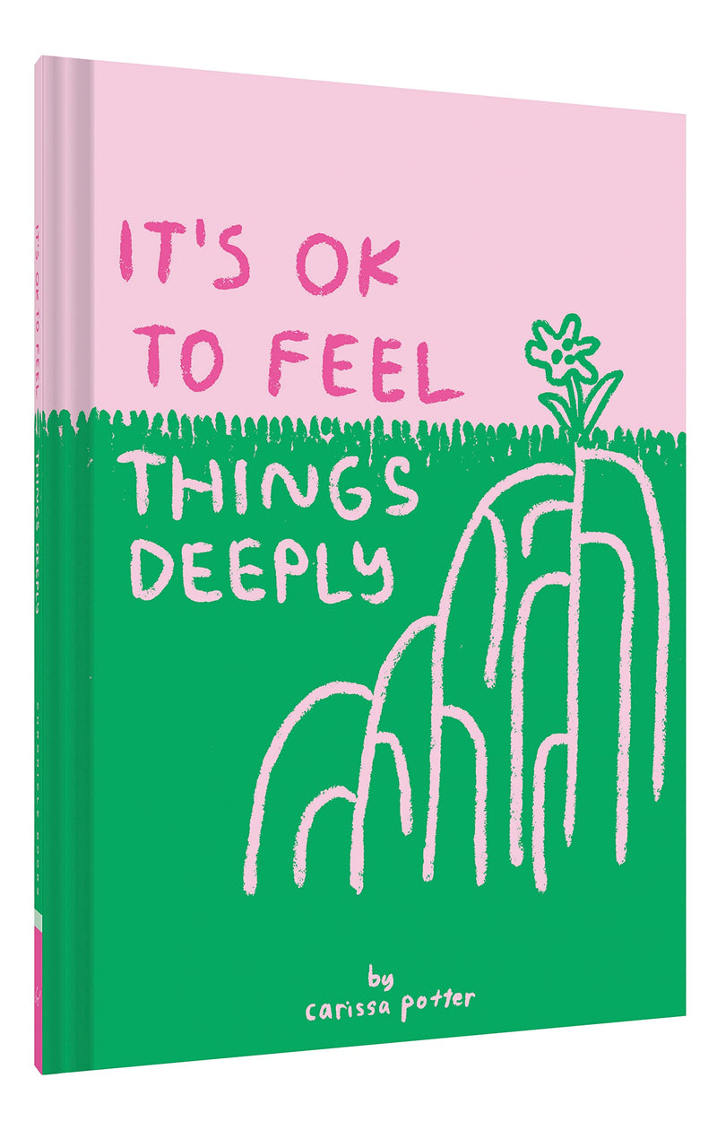 It's OK to Feel Things Deeply: (Uplifting Book for Women; FeelGood Gift for Women; Books to Help Cope with Anxiety and Depressi,New