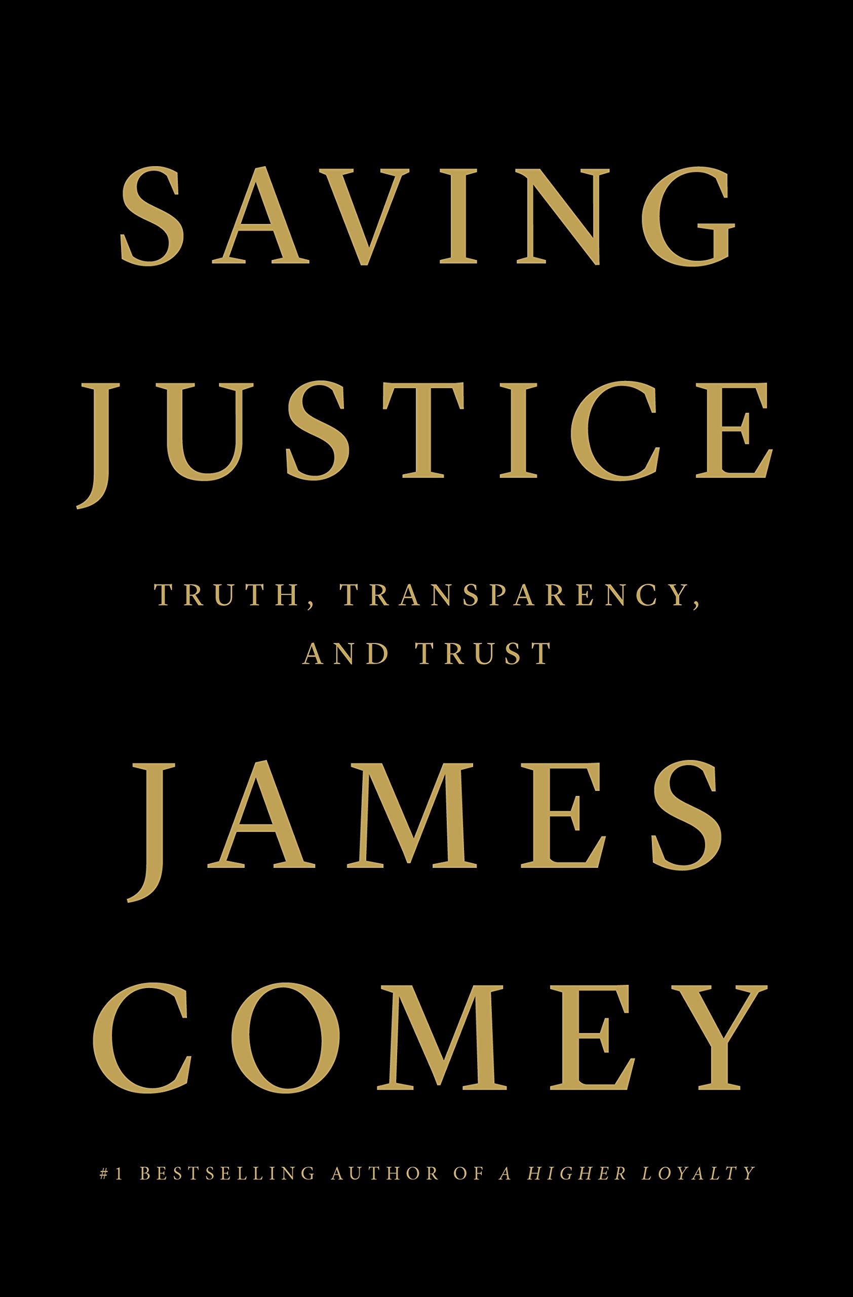 Saving Justice: Truth, Transparency, and Trust,Used