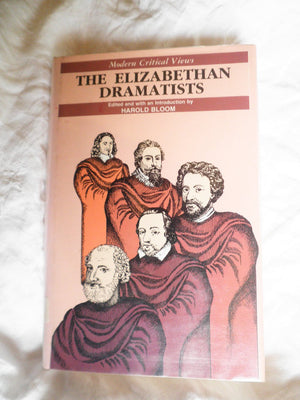 Elizabethan Dramatists (Bloom's Modern Critical Views),Used