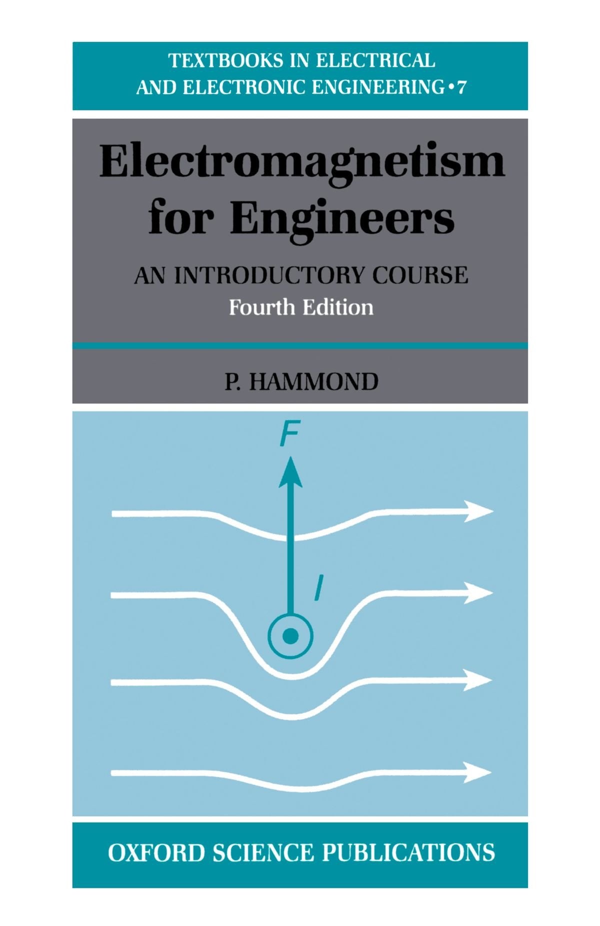 Electromagnetism for Engineers: An Introductory Course (Textbooks in Electrical and Electronic Engineering),Used