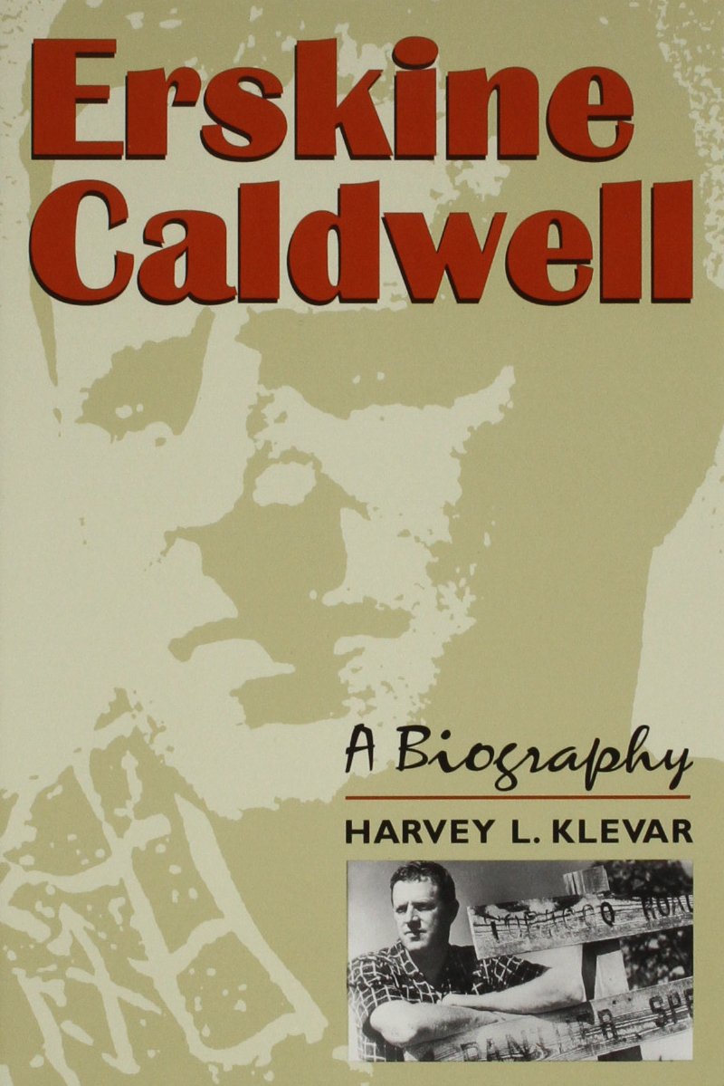 Erskine Caldwell: A Biography,Used