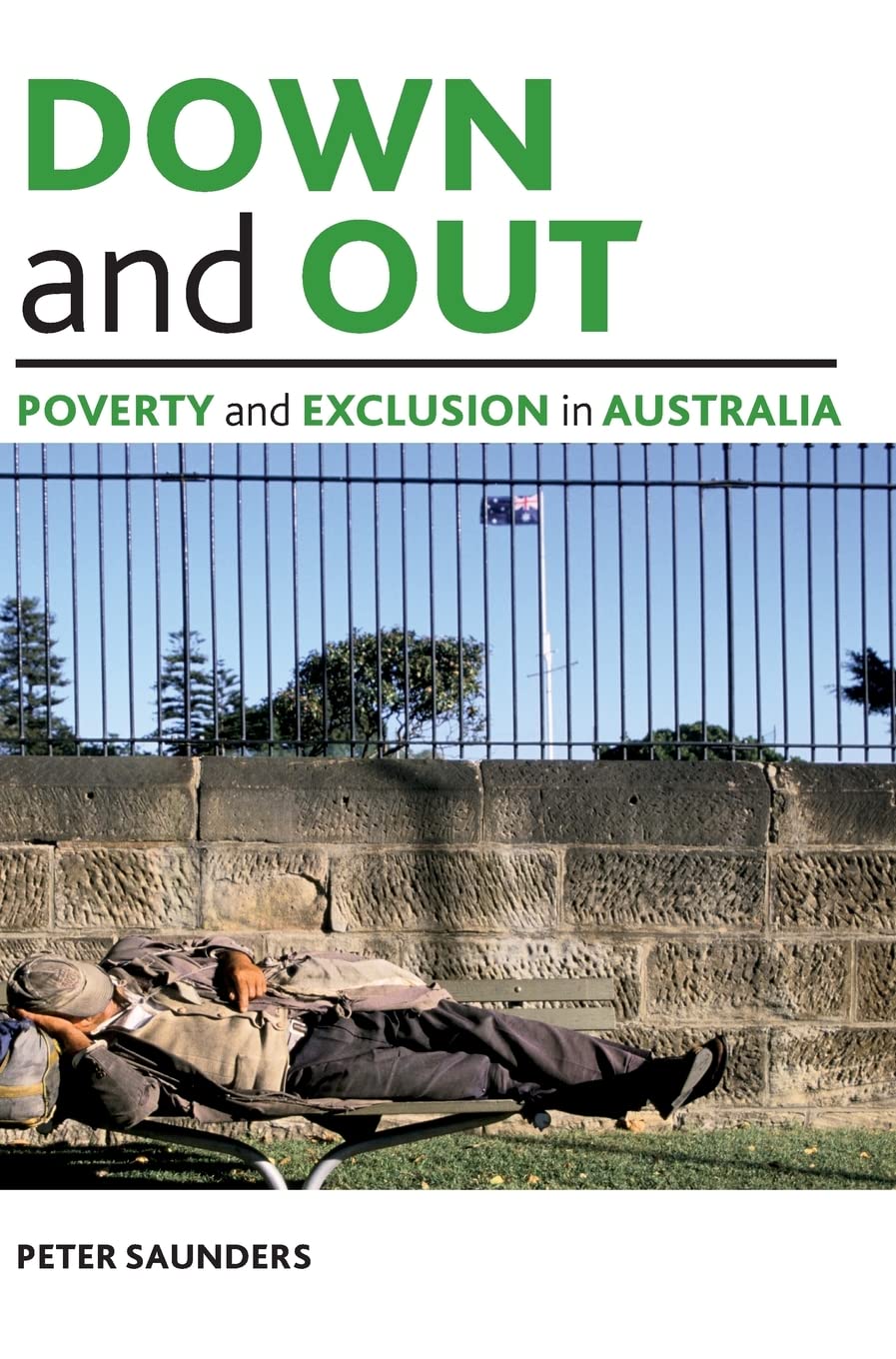Down and out: Poverty and exclusion in Australia (Studies in Poverty, Inequality and Social Exclusion),Used