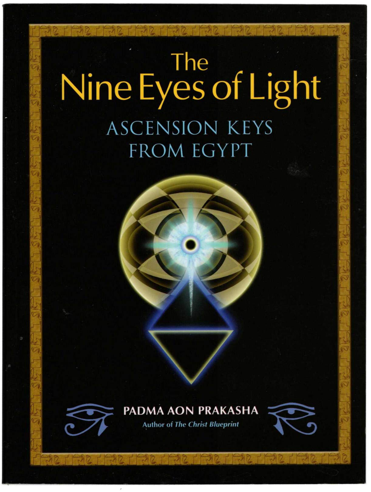 The Nine Eyes of Light: Ascension Keys from Egypt,Used