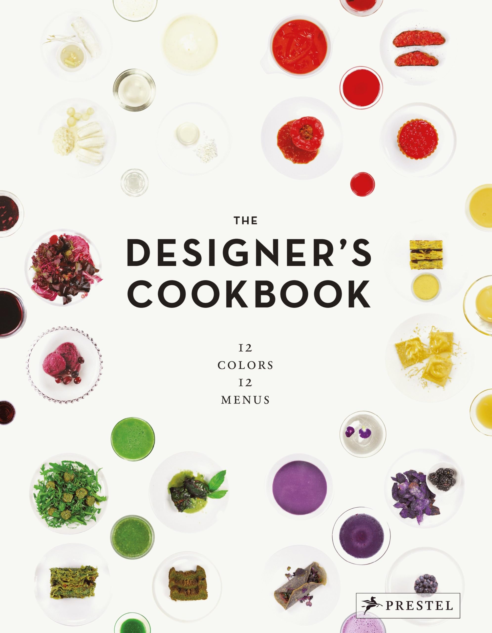 The Designer'S Cookbook: 12 Colors, 12 Menus