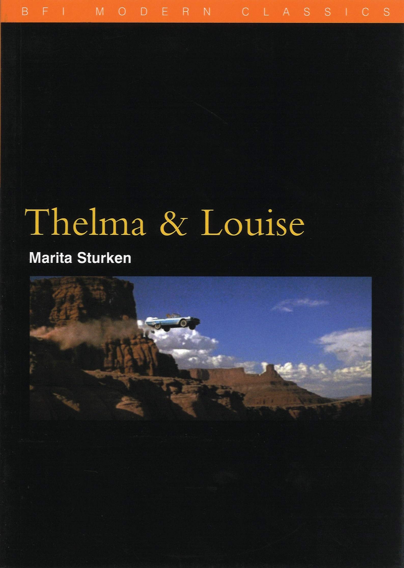 Thelma And Louise (Bfi Modern Classics)