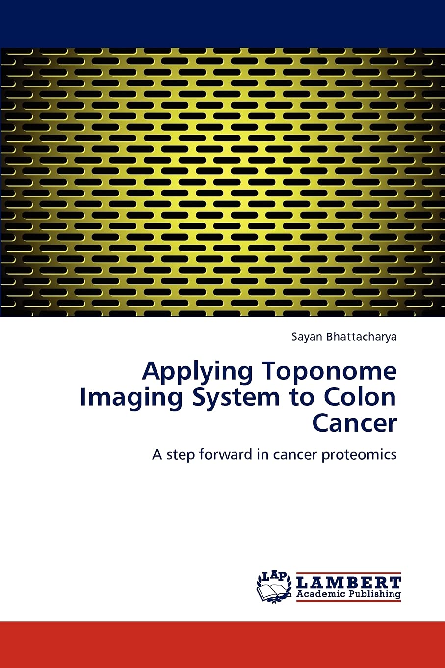 Applying Toponome Imaging System to Colon Cancer: A step forward in cancer proteomics,Used