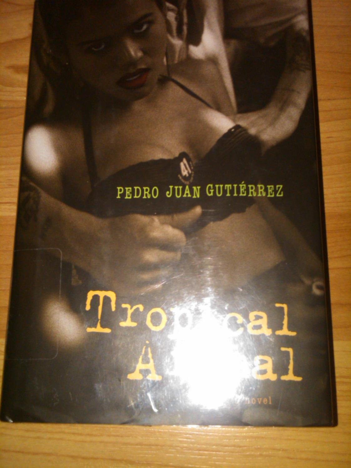 Tropical Animal: A Novel,Used