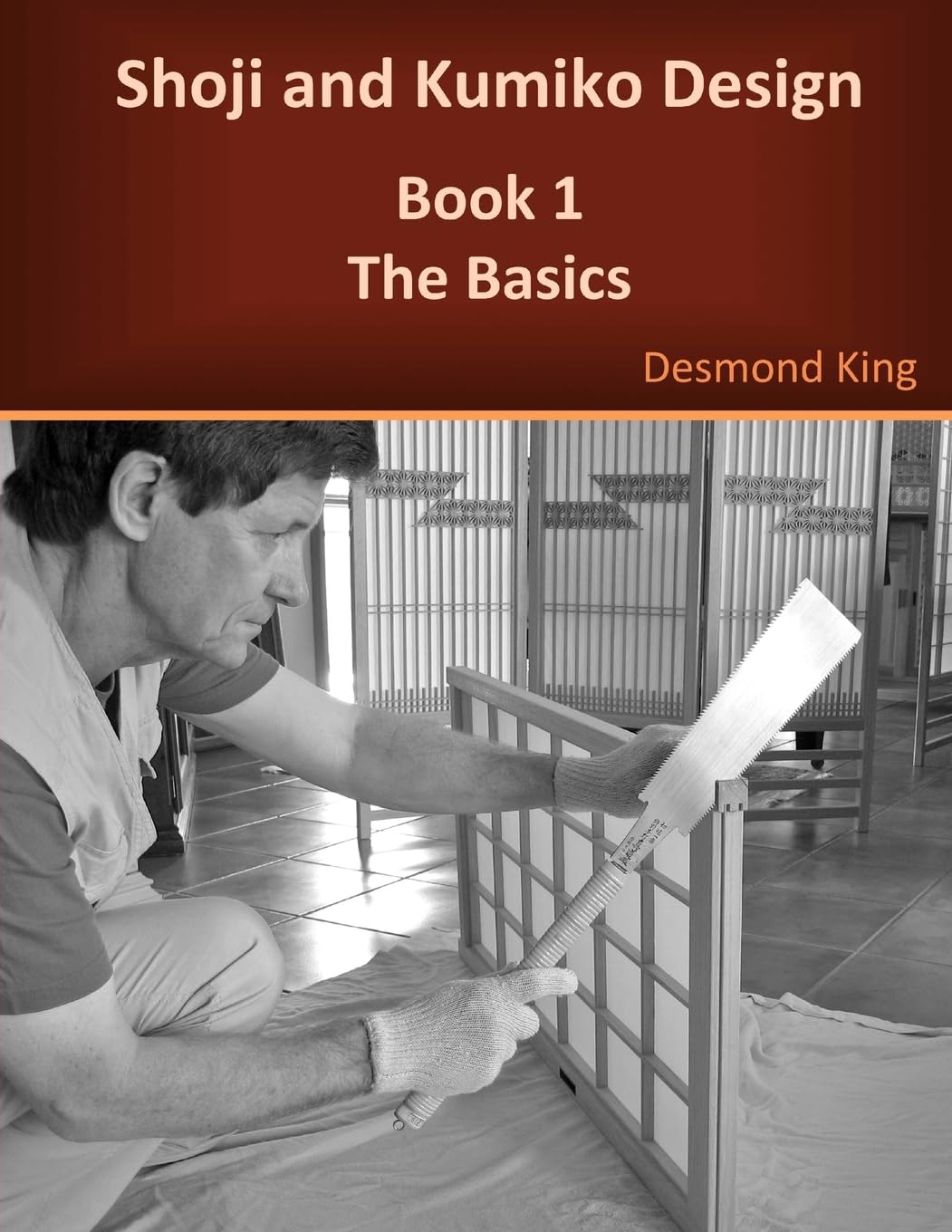Shoji and Kumiko Design: Book 1 The Basics,Used