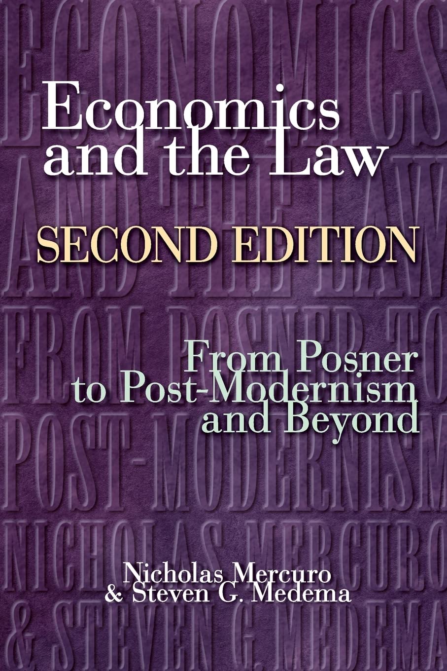 Economics and the Law: From Posner to Postmodernism and Beyond  Second Edition,New