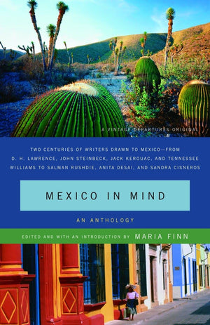Mexico in Mind: An Anthology,Used
